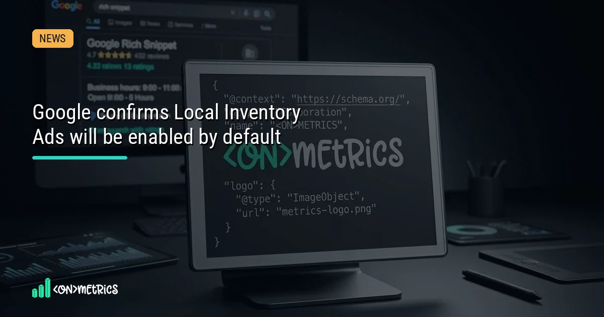 Google Turns On Local Inventory Ads by Default Aug. 31
