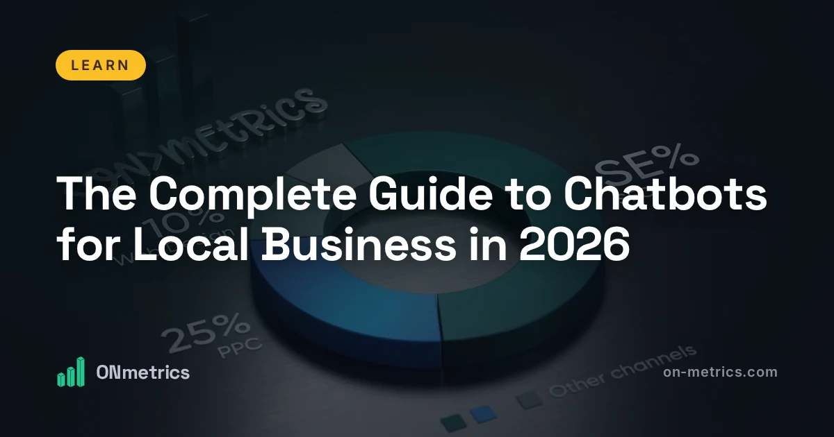 The Complete Guide to Chatbots for Local Business in 2026