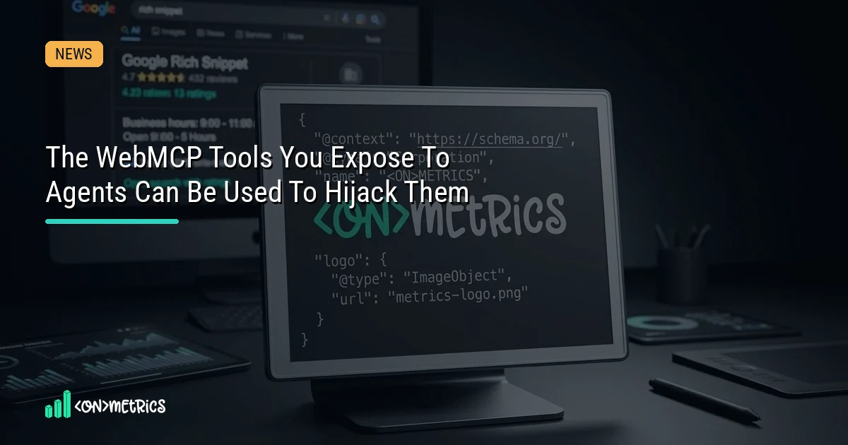 WebMCP Opens Your Site to AI Agents — and to Prompt Injection